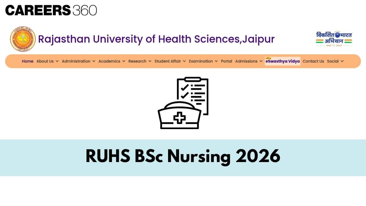RUHS BSc Nursing 2026 Exam: Dates (Soon), Application Form